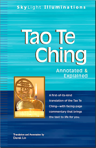 Tao Te Ching: Annotated & Explained – Derek Lin